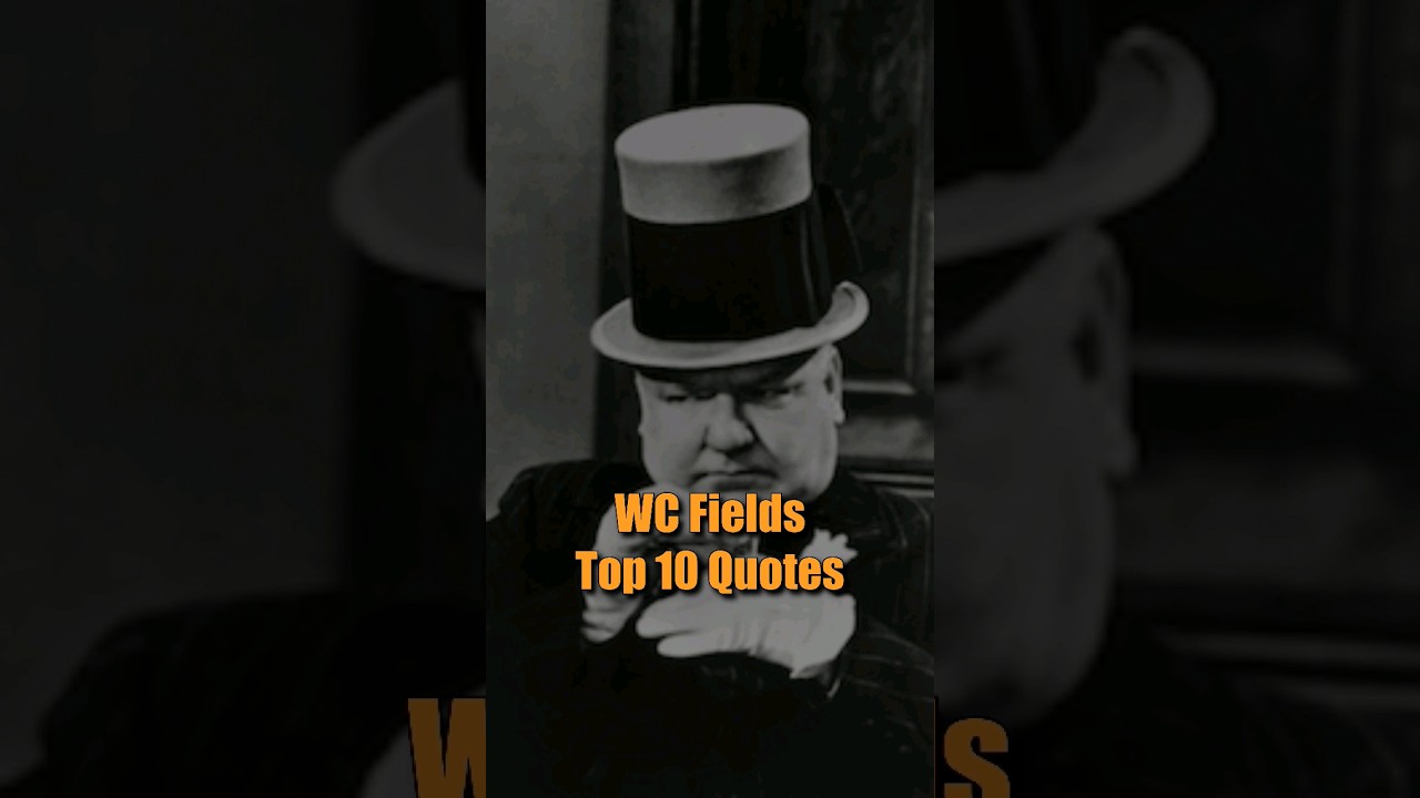 frases clebres de w c fields id 10094